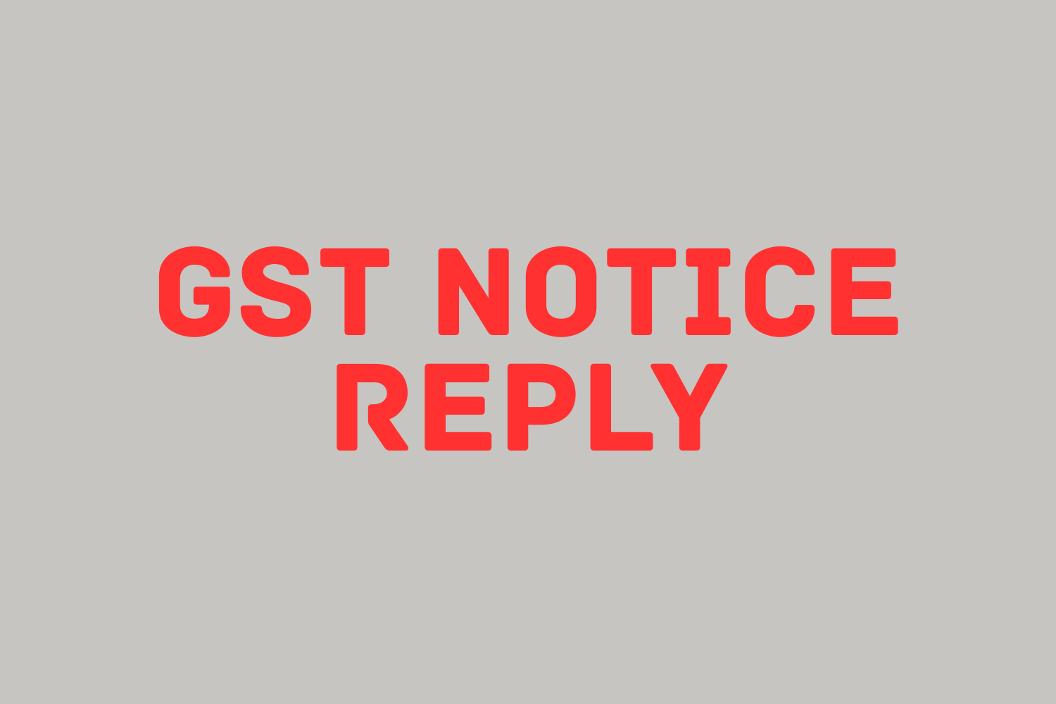 GST Notice Reply
